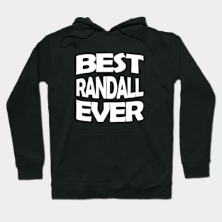 Best Randall ever Hoodie